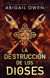 HIDRA, La destrucción de los dioses - Abigail Owen