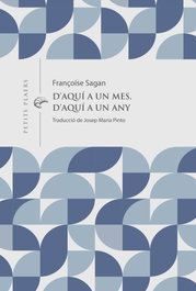 D'aquí a un mes, d'aquí a un any, Françoise Sagan - VIENA
