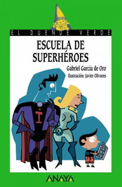 ANAYA, Escuela de superhéroes - ANAYA