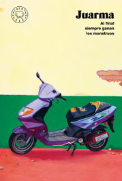 BLACKIE BOOKS Al final siempre ganan los monstruos (Nueva edición), Juarma - BLACKIE BOOKS