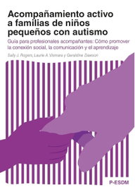 AUTISMO AVILA, Acompañamiento activo a familias de niños pequeños con autismo
