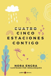 Cinco estaciones contigo, Nora Engra - POSTDATA EDICIONES