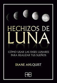 ARKANO BOOKS, Hechizos de luna, Diane Ahlquist