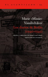 Los diarios de Berlín (1940-1945), Marie «Missie» Vassiltchikov - ACANTILADO EDITORIAL