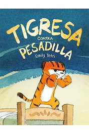 Astisendo Grupo Editorial, S.L. Tigresa contra pesadilla