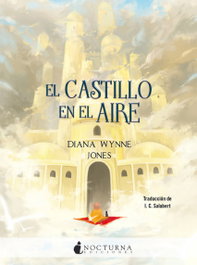 Nocturna Ediciones, El castillo en el aire, Diana Wynne Jones - Nocturna Ediciones