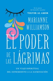 El poder de las lágrimas, Marianne Williamson - BOOKS4POCKET EDITORIAL