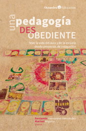 Una pedagogía desobediente, Vv.Aa.3 - OCTAEDRO EDICIONES