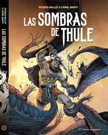 TENGU EDICIONES, Las sombras de Thule, Patrick Mallet / Lionel Marty - TENGU EDICIONES