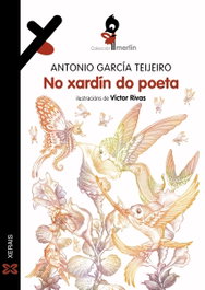 XERAIS, No xardín do poeta - Antonio García Teijeiro