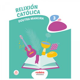 RODEIRA, RELIXIÓN CATÓLICA 3 - Edebé, Obra Colectiva