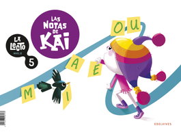 EDELVIVES La Lecto - Nivel II: Las notas de Kai. Cuaderno 5, Aurora de la Cruz González - EDELVIVES