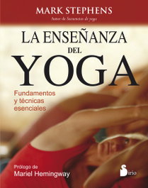 SIRIO EDITORIAL Enseñanza del yoga fundamentos y técnicas esenciales, Mark Stephens