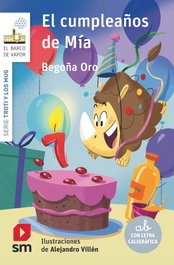 El cumpleaños de Mía, Begoña Oro Pradera - SM