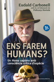 Ens farem humans?, Eudald Carbonell/ Policarp Hortolà - COSSETANIA EDICIONS