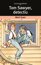 Tom Sawyer, detectiu, Mark Twain - BROMERA EDICIONS