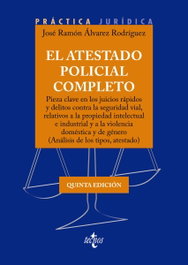 TECNOS, El atestado policial completo, Jose Ramon Alvarez Rodriguez - TECNOS