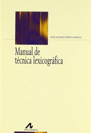 Manual de técnica lexicográfica, José Porto Dapena - ARCO-LIBROS