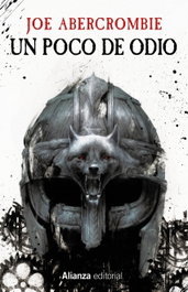Un poco de odio, Joe Abercrombie - Alianza Editorial