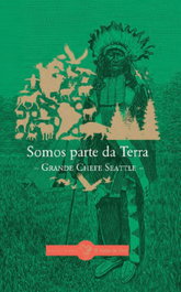 Somos parte da Terra, Grande Chefe Seattle - EDIÇOES GALLO DE ORO