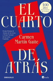 DEBOLSILLO El cuarto de atrás (edición limitada), Carmen Martín Gaite - DEBOLSILLO