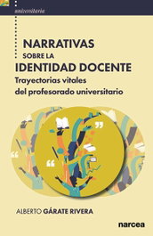 Narrativas sobre la identidad docente, Alberto Gárate Rivera - NARCEA