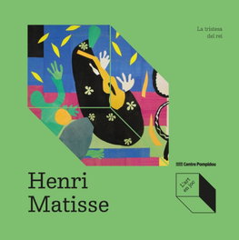 CINCO TINTAS, Henri Matisse: La tristesa del rei - L'art en joc