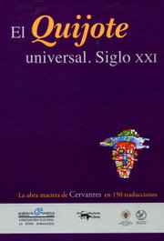 ANTONIO MACHADO EDITORIAL, El Quijote universal. Siglo XXI