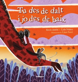 Tu des de dalt i jo des de baix, Lola Nuñez - BROMERA EDICIONS