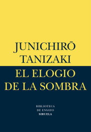 El elogio de la sombra, Junichirô Tanizaki - SIRUELA