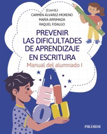 PIRAMIDE, Prevenir las dificultades de aprendizaje en escritura - Álvarez-Moreno, Carmen