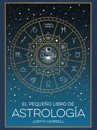 REVERTE MANAGEMENT, El pequeño libro de Astrología, Judith Hurrell - REVERTE MANAGEMENT