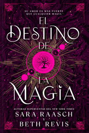 El destino de la magia, Sarah Raasch - HIDRA