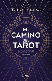 El camino del tarot, Alexa - DIANA EDITORIAL
