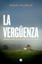 La vergüenza, Raquel Villaecija - EDICIONES B