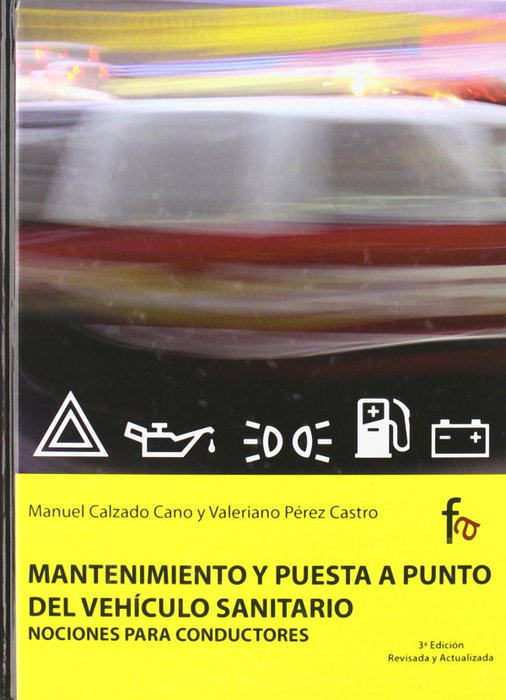 FORMACION ALCALA, MANT.Y PUESTA A PUNTO DEL VEHICULO SANITARIO 3ªED