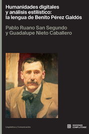 Humanidades digitales y análisis estilístico, Pablo Ruano - EDICIONES COMPLUTENSE