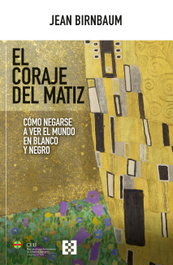 El coraje del matiz, Jean Birnbaum - ENCUENTRO