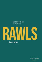 Rawls: El filósofo de la justicia, Ángel Puyol - SHACKLETON BOOKS