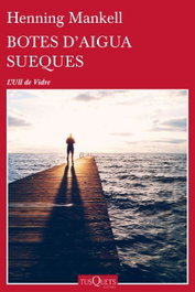 Botes d'aigua sueques, Henning Mankell - Tusquets
