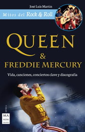 QUEEN & FREDDIE MERCURY, JOSE LUIS MARTIN - ROBINBOOK EDICIONES