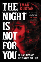 The Night is Not For You, Eman Quotah - Headline Publishing Group