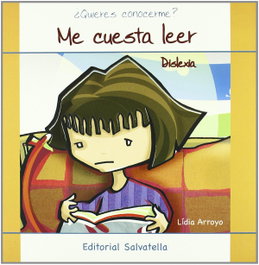 Dislexia-Me cuesta leer, Lídia Arroyo - SALVATELLA