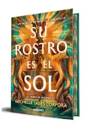 Penguin Random House Grupo Editorial, S.A.U. SU ROSTRO ES EL SOL (EL TRONO DE KHETARA 01)