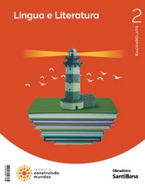 OBRADOIRO, LINGUA GALEGA 2º BACHARELATO. MOCHILA LIXEIRA. CONSTRUINDO MUNDOS. GALICIA 2023