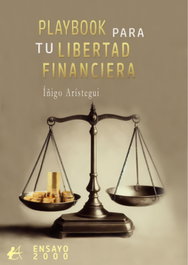 Editorial Adarve Playbook para tu libertad financiera, Íñigo Arístegui - Editorial Adarve