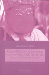 FESTIVIDADES DE INVERNO NA PROVINCIA DE OURENSE, Carlos X. Ares Pérez - FUNDACION VICENTE RISCO