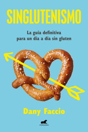 SINGLUTENISMO, Dany Faccio - Vergara