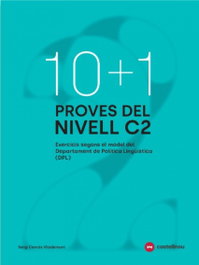 10+1 Proves del nivell C2 segons el model de DPL, Sergi Cercós - CASTELLNOU EDICIONS