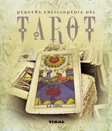 Tarot (Pequeña enciclopedia), Jean-Pierre Bayard - TIKAL EDICIONES